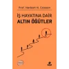 İş Hayatına Dair Altın Öğütler