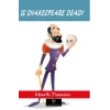 Is Shakespeare Dead?