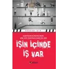 İşin İçinde İş Var