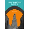 İslam Sanatının Oluşumu