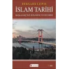 İslam Tarihi: Başlangıçtan İstanbul`un Fethine - Politika ve Savaşlar