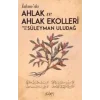 İslamda Ahlak ve Ahlak Ekolleri