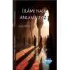 İslam’ı Nasıl Anlamalıyız?