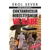 İslamın Kaynakları 1: Çoktanrıcılık Hıristiyanlık ve Kabe