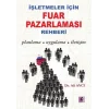 İşletmeler İçin Fuar Pazarlaması Rehberi