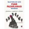 İşletmeler İçin Fuar Pazarlaması Rehberi