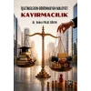 İşletmelerin Görünmeyen Maliyeti - Kayırmacılık