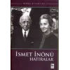 İsmet İnönü Hatıralar
