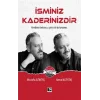 İsminiz Kaderinizdir