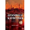 İstanbulu Kaybetmek