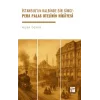 İstanbul’un Kalbinde Bir Simge: Pera Palas Otelinin Hikâyesi