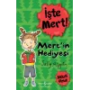 İşte Mert! – Mertin Hediyesi – Dikkatli Olmak