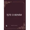 İşte O Benim
