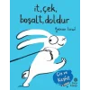 İt Çek Boşalt Doldur