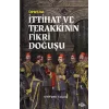 İttihat ve Terakkinin Fikri Doğuşu