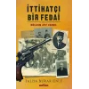 İttihatçı Bir Fedai - Mülazım Atıf Kamçıl