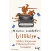 İyi Hikaye : Hakikat, Kurmaca ve Psikoterapi Üzerine Yazışmalar