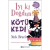 İyi ki Doğdun Kötü Kedi (Ciltli)