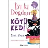 İyi ki Doğdun Kötü Kedi (Ciltli)