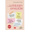 İyileşen Çocukluğum İyileşen Anneliğim