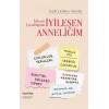 İyileşen Çocukluğum İyileşen Anneliğim