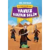 İz Bırakanlar - Yavuz Sultan Selim