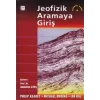 Jeofizik Aramaya Giriş