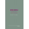 John Rawls- Adalet Teorisi ve Temel Kavramları