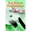 Kaç Kiloya Programlısın