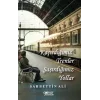 Kaçırdığımız Trenler Şaşırdığımız Yollar