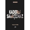 Kaderle Savaşılmaz