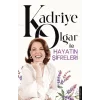Kadriye Olgar ile Hayatın Şifreleri
