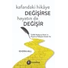 Kafandaki Hikaye Değişirse Hayatında Değişir