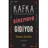 Kafka Sinemaya Gidiyor