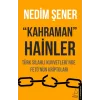 Kahraman Hainler - Türk Silahlı Kuvvetlerinde Fe*tönün Kriptoları