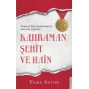 Kahraman, Şehit ve Hain
