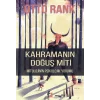 Kahramanın Doğuş Miti