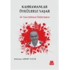 Kahramanlar Öykülerle Yaşar