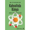 Kahvaltıda Kimya