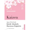 Kaizen;Japon Felsefesiyle Küçük Adımlarla Hayatınızı Değiştiren