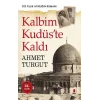 Kalbim Kudüste Kaldı