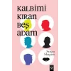Kalbimi Kıran Beş Adam