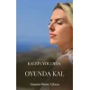 Kalbin Yolunda Oyunda Kal