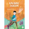 Kalbine Dokun (Ciltli)
