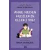 Kalem Tutan Eller - Anne Neden Kedilerin Elleri Yok?