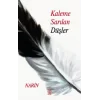 Kaleme Sarılan Düşler