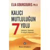 Kalıcı Mutluluğun 7 Yolu