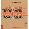 Kaligrafik ve Tipografik Deneysel Tasarımlar