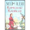 Kamelyasız Kadınlar