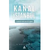 Kanal İstanbul Ve Montrö Boğazlar Sözleşmesi